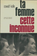 Ta Femme Cette Inconnue (1971) De Oswalt Kolle - Gezondheid