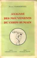 Analyse Des Mouvements Du Corps Humain (1966) De Franz Vandervael - Wetenschap