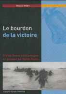 Le Bourdon De La Victoire (2014) De François Budet - Oorlog 1939-45