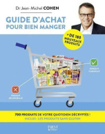 Guide D'achat Pour Bien Manger En 2018 (2017) De Jean-Michel Cohen - Santé