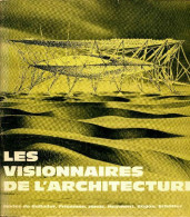 Les Visionnaires De L'architecture (1965) De Collectif - Art