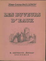 Les Buveurs D'eaux (1935) De Marie Louise. Pailleron - Geschichte