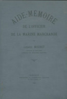 Aide-mémoire De L'officier De La Marine Marchande (1906) De Ludovic Mouret - Geschiedenis
