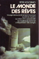 Le Monde Des Rêves (1977) De Peter Kolosimo - Geheimleer