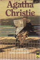 Un Meurtre Sera Commis Le... (1983) De Agatha Christie - Andere & Zonder Classificatie