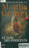 Le Sang Des Innocents (2006) De Martha Grimes - Sonstige & Ohne Zuordnung