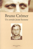 Un Certain Jeune Homme (2000) De Bruno Cremer - Autres & Non Classés