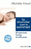 Se Réconcilier Avec Le Sommeil : 40 Exercices Faciles Et Efficaces (2013) De Michèle Freud - Health