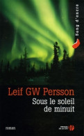 Sous Le Soleil De Minuit (2006) De Leif Gw Persson - Sonstige & Ohne Zuordnung