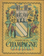 Visages De La Champagne (1946) De Collectif - Tourismus