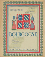 Visages De La Bourgogne (1950) De Collectif - Geschichte