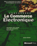 Comprendre Le Commerce électronique (1997) De David Kosiur - Informatique