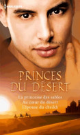 Princes Du Désert : La Princesse Des Sables / Au Coeur Du Désert / L'épouse Du Cheikh (2015) De Olivia Mc - Romantik