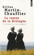 Le Roman De La Bretagne (2010) De Gilles Martin-Chauffier - Geschiedenis