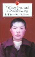 La Prisonnière De Lhassa (2003) De Danielle Broussard - Geschiedenis