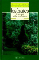 Les Haies Brise-vent Et Bandes Boisées (1988) De Claude Guinaudeau - Natuur