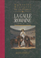 Nouvelle Histoire De La France Tome III : La Gaule Romaine (2011) De Jacques Marseille - Histoire