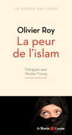 La Peur De L'islam (2015) De Olivier Roy - Politiek