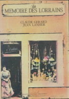 Mémoire Des Lorrains (1984) De Claude Gérard - Geschichte