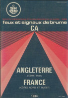 Feux Et Signaux De Brume CA. France Angleterre (1984) De Collectif - Boats