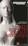 Morts Suspectes Sous La Ve République (2008) De Patrick Pesnot - Autres & Non Classés