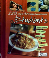 220 Recettes Faciles Et Pas Chères Pour étudiants (2009) De Collectif - Gastronomie