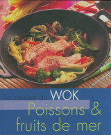 La Cuisine Au Wok : Poissons & Fruits De Mer (2007) De Xxx - Gastronomie