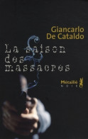 La Saison Des Massacres (2008) De Giancarlo De Cataldo - Andere & Zonder Classificatie