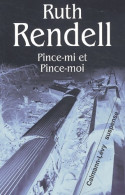 Pince-mi Et Pince-moi (2003) De Ruth Rendell - Andere & Zonder Classificatie