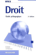 Droit BTS 2e Année : Guide Pédagogique (2005) De Robert Cavalerie - 18+ Years Old