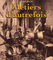 Métiers D'autrefois (2000) De Claude Bailhé - Art