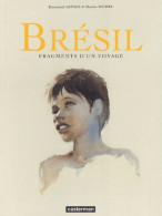 Brésil : Fragments D'un Voyage (2003) De Emmanuel Lepage - Autres & Non Classés