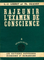 Rajeunir L'examen De Conscience (1952) De Th. Suavet - Religion