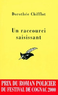 Un Raccourci Saisissant (2000) De Dorothée Chifflot - Autres & Non Classés