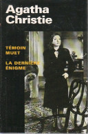 Témoin Muet / La Dernière énigme (1999) De Agatha Christie - Andere & Zonder Classificatie