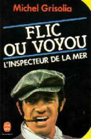 Flic Ou Voyou (1980) De Michel Grisolia - Sonstige & Ohne Zuordnung