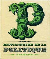 Dictionnaire De La Politique (1966) De Jean-Noël Aquistapace - Politiek