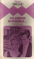 Un Jardin Si Paisible... (1981) De Charlotte Lamb - Romantique