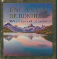 Une Année De Bonheur : 365 Images Et Pensées (2017) De Collectif - Reizen