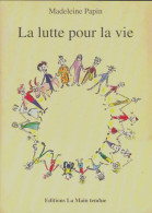 La Lutte Pour La Vie (1998) De Madeleine Papin - Gezondheid