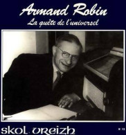 Armand Robin. La Quête De L'universel (1989) De Jean Bescond - Biografie