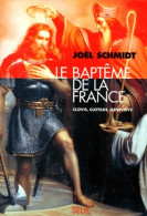 Le Baptême De La France : Clovis Clotilde Geneviève (1998) De Schmidt - Geschichte