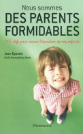 Nous Sommes Des Parents Formidables (2009) De Jean Epstein - Gezondheid