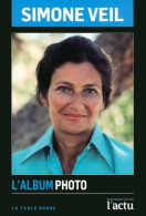 Simone Veil : L'album Photo (2016) De Collectif - Politiek