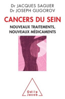 Cancers Du Sein : Nouveaux Traitements Nouveaux Médicaments (2014) De Jacques Saglier - Wissenschaft