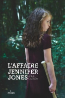 L'affaire Jennifer Jones (2017) De Anne Cassidy - Autres & Non Classés