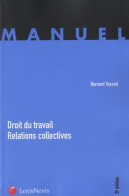 DROIT DU TRAVAIL RELATIONS COLLECTIVES (2012) De TEYSSIE Bernard - Recht