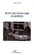 Petit Dictionnaire Européen (2009) De Paul Legoll - Geschiedenis