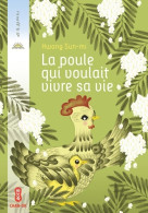 La Poule Qui Voulait Vivre Sa Vie (2012) De Sun-mi Hwang - Autres & Non Classés