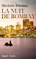 La Nuit De Bombay (2014) De Michèle Fitoussi - Politique